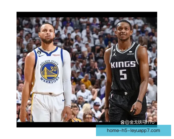 萨克拉门托国王险胜金州勇士取得五连胜 迎来季后赛冲刺新希望